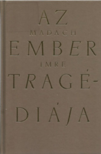 Madch Imre - Az ember tragdija