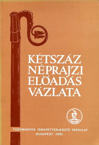 Balassa Ivn (szerk) - Ktszz nprajzi elads vzlata (Irodalom- s filmjegyzk)
