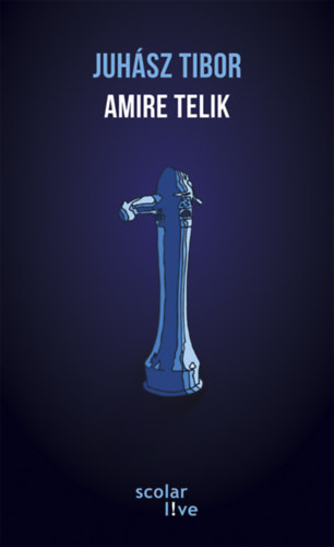 Juh�sz Tibor - Amire telik