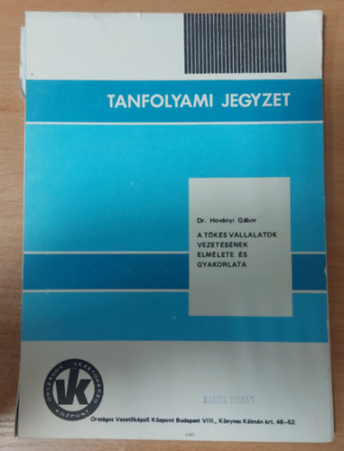 Dr. Hovnyi Gbor - A tks vllalatok vezetsnek elmlete s gyakorlata