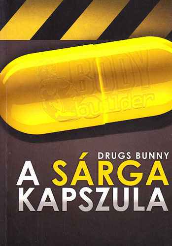 Drugs Bunny - A srga kapszula