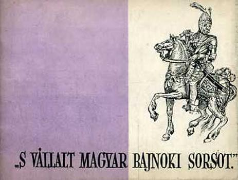 "S v�llalt magyar bajnoki sorsot."