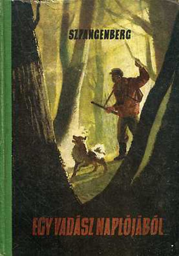 Szpangenberg - Egy vadász naplójából