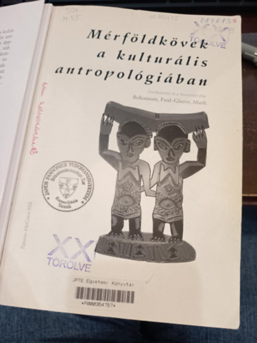 Glazer, Mark, Bohannan, Paul - Mérföldkövek a kulturális antropológiában