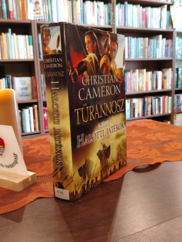 Christian Cameron - Halotti j�t�kok - T�rannosz 3. k�nyv