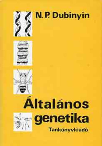 N. P. Dubinyin - Általános genetika