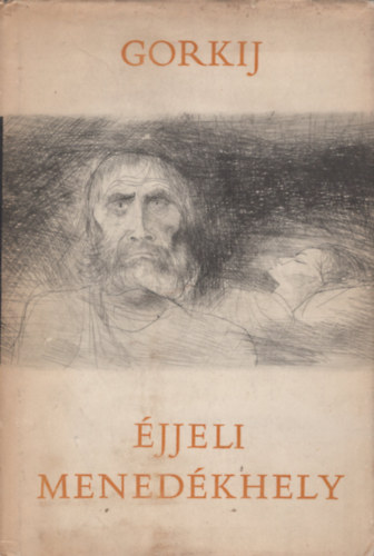 Gorkij - Éjjeli menedékhely
