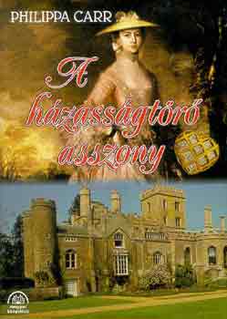 Philippa Carr - A hzassgtr asszony