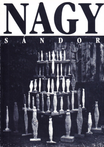 Nagy Sndor - Kbl szabadult / Released from stone
