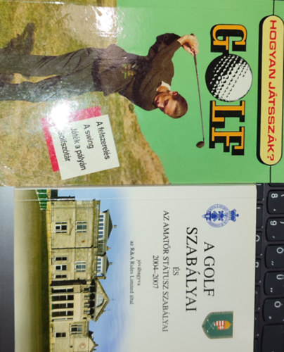 Kczin Jnos (ford.), Alasdair Barr - 2db golffal foglalkoz knyv - Kczin Jnos (ford.)-A golf szablyai s az amatr sttusz szablyai, 2004-2007; Alasdair Barr-Hogyan jtsszk?-Golf