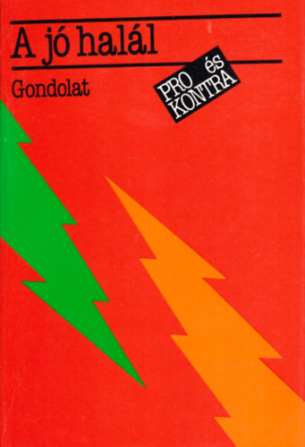 Blasszauer Béla - A jó halál-Eutanázia (pro és kontra)