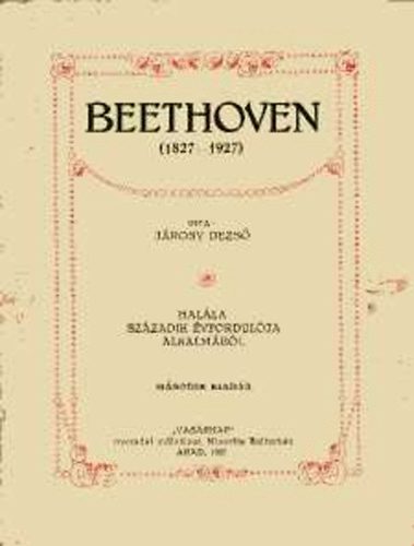 Járosy Dezső - Beethoven (1827-1927)