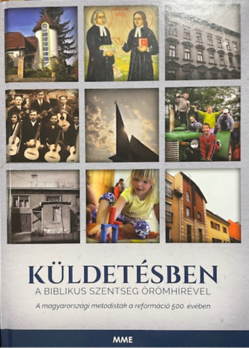 Dr. Khaled A. László - Dr. Lakatos Judit (szerk.) - Küldetésben a biblikus szentség örömhírével