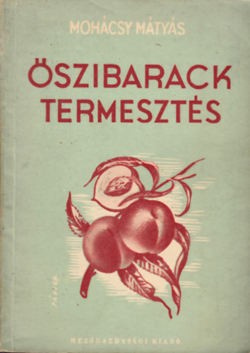 Mohcsy Mtys - szibarack termeszts