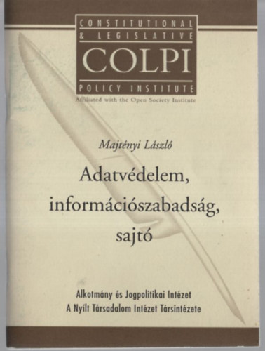 Majtényi László - Adatvédelem, információszabadság, sajtó