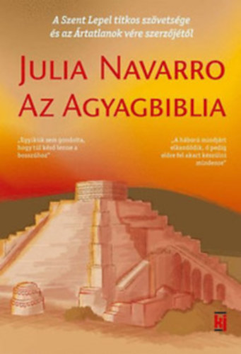 Julia Navarro - Az Agyagbiblia + A Szent Lepel titkos sz�vets�ge