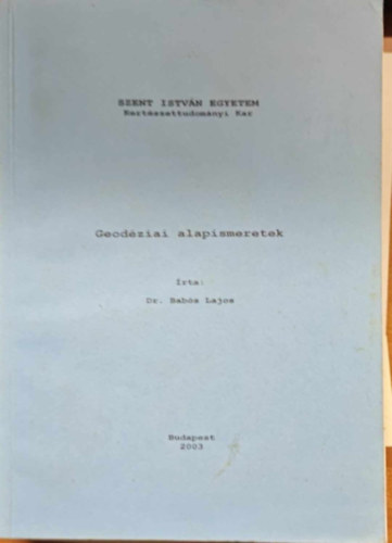 Dr. Babs Lajos - Geodziai alapismeretek