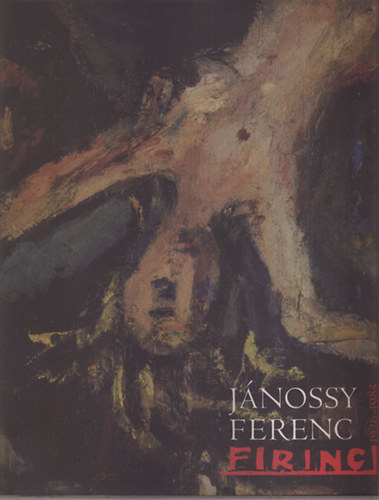 Csejdy Lszl (szerk.) - Firinc (Jnossy Ferenc) 1926-1983