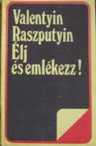 Valentyin Raszputyin - �lj �s eml�kezz