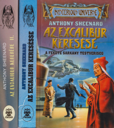 Anthony Sheenard - Az Excalibur keresése I-II. (A Fekete Sárkány Testvériség + A Kard Lovagjai)- Mysterious Universe