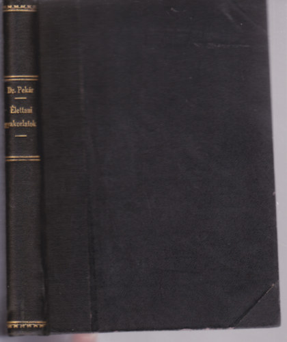 Winter Margit - Hortobábágyi Béla - Útmutató az élettani gyakorlatokhoz (Észlelőkönyv az Élettani gyakorlatokhoz)