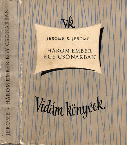 Jerome K. Jerome - Hrom ember egy csnakban (nem szmtvn a kutyt)