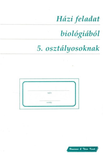 Plavecz Jnosn - Hzi feladat biolgibl 5.o.