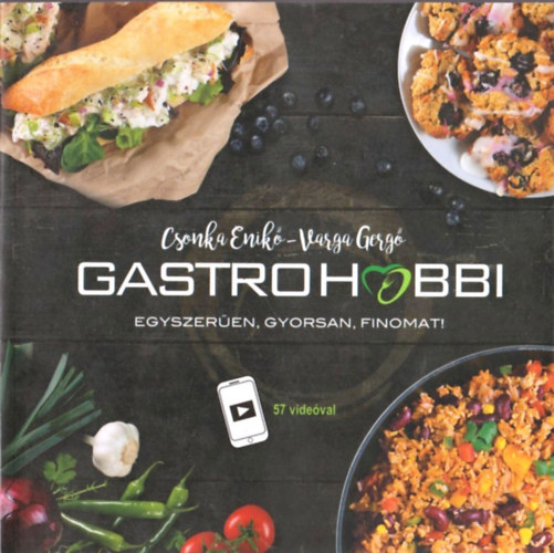 Varga Gerg�, Csonka Enik� - GastroHobbi