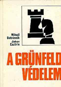 M. Botvinnik; J. Esztrin - A Grnfeld-vdelem