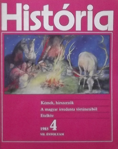 Glatz Ferenc  (szerk.) - Histria 1985/4