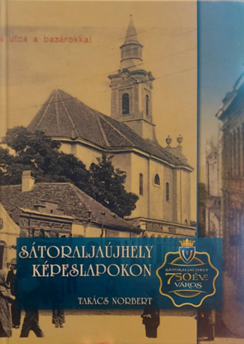 Tak�cs Norbert - S�toralja�jhely K�peslapokon