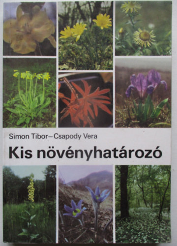 Simon Tibor-Csapody Vera - Kis növényhatározó