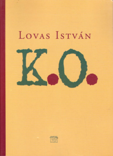 Lovas Istv�n - K.O.