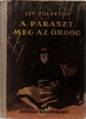Lev Tolsztoj - A paraszt meg az ördög