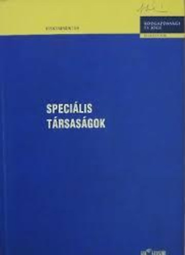 Bartha Judit, Fazekas Judit - Harsnyi Gyngyi - Miskolczi Bodnr Pter - Ujvrin Antal Edit - Specilis trsasgok (A trsasgok klns formi)