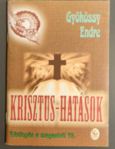 Gykssy Endre - Krisztus-Hatsok kzfogs a magasbl 79