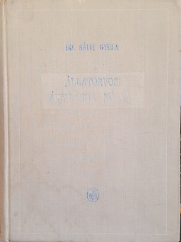 Dr S�lyi Gyula - �llatorvosi �ltal�nos k�rtan