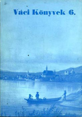 K�v�ri Kl�ra (szerk.) - V�ci K�nyvek 6.