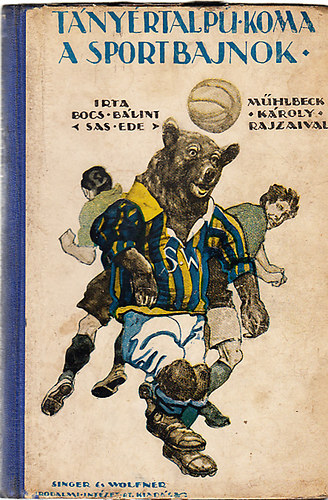 Bocs Blint (Sas Ede) - Tnyrtalp koma a sportbajnok
