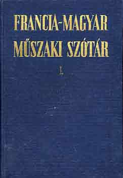 V�gh B�la-Rubin P�ter - Francia-magyar, magyar-francia m�szaki sz�t�r I-II.