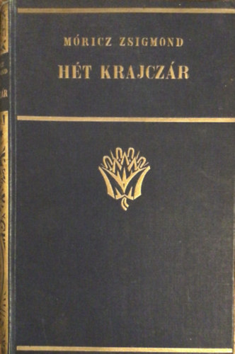 M�ricz Zsigmond - H�t krajcz�r (Elbesz�l�sek)
