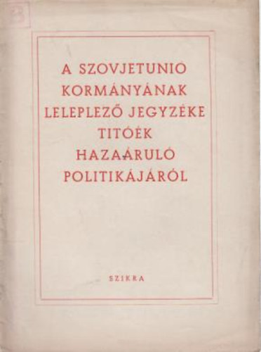 A szovjetuni kormnynak leleplez jegyzke titk hazarul politikjrl