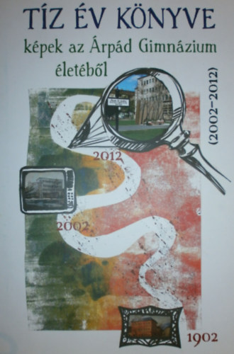 R�nyai T�nde (szerk.) - T�z �v k�nyve