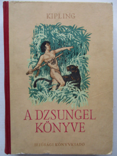 Rudyard Kipling - A dzsungel knyve