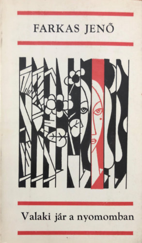 Farkas Jen� - Valaki j�r a nyomomban