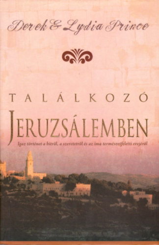 Derek Lídia Prince - Találkozó Jeruzsálemben