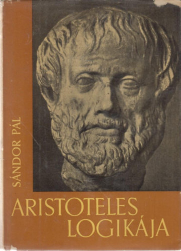 Sndor Pl - Aristoteles logikja