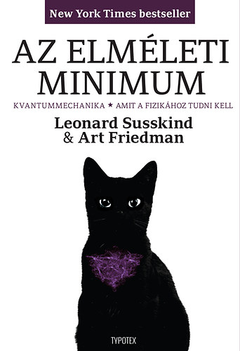 Art Friedman, Leonard Susskind - Az elméleti minimum II.