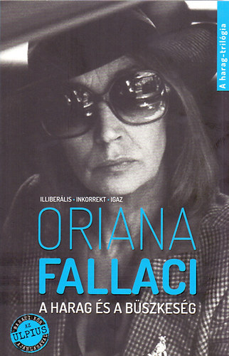 Oriana Fallaci - A harag és a büszkeség
