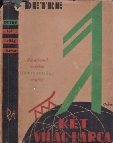 Detre László - Két világ harca